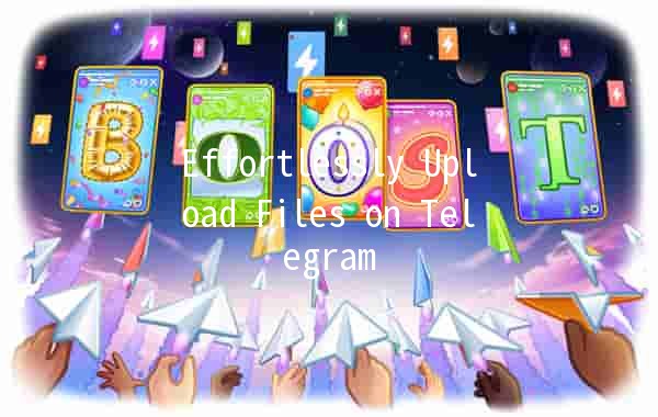 Effortlessly Upload Files on Telegram 📁✨
