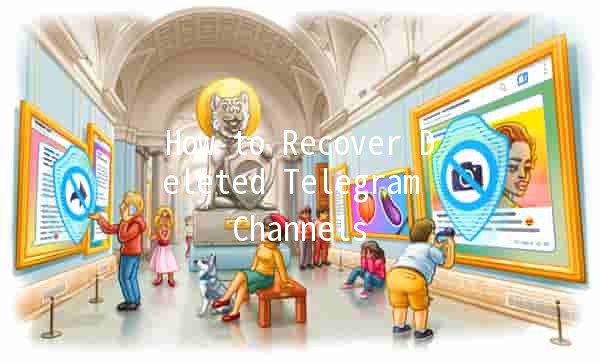 How to Recover Deleted Telegram Channels 📱✨